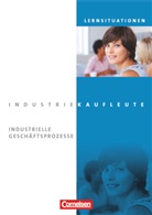Anja Brunnett, Hans-Peter Bergen, Hans-Peter von de Bergen, Hans-Peter von den Bergen, Anj Brunnett, Anja Brunnett... - Industriekaufleute, Neubearbeitung: Industriekaufleute - Ausgabe 2011 - Jahrgangsübergreifend