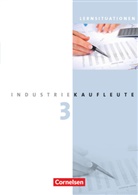 Hans-Pete Bergen, Hans-Peter Bergen, Hans-Peter von de Bergen, Hans-Peter von den Bergen, Anja Brunnett, Christine Hinterthür... - Industriekaufleute, Neubearbeitung: Industriekaufleute - Ausgabe 2011 - 3. Ausbildungsjahr: Lernfelder 10-12