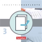 Roland Budde - Industriekaufleute, Neubearbeitung: Industriekaufleute - Ausgabe 2011 - 3. Ausbildungsjahr: Lernfelder 10-12
