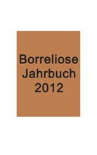 Ute Fischer, Bernhard Siegmund - Borreliose Jahrbuch 2012