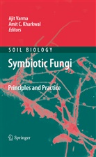 C Kharkwal, C Kharkwal, Amit C. Kharkwal, Aji Varma, Ajit Varma - Symbiotic Fungi