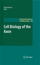 Edwar Koenig, Edward Koenig - Cell Biology of the Axon