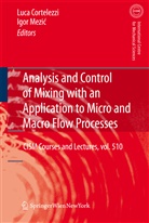 Luc Cortelezzi, Luca Cortelezzi, Mezic, Mezic, Igor Mezic - Analysis and Control of Mixing with an Application to Micro and Macro Flow Processes