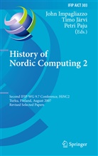 John Impagliazzo, Tim Järvi, Timo Järvi, Petri Paju - History of Nordic Computing 2
