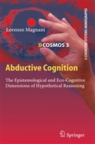 Lorenzo Magnani - Abductive Cognition