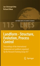 Dikau, Dikau, Richard Dikau, Jan-Christop Otto, Jan-Christoph Otto - Landform - Structure, Evolution, Process Control