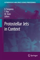 To Ray, Tom Ray, Matthias Stute, Kanaris Tsinganos - Protostellar Jets in Context