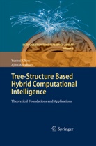 Ajith Abraham, Yuehu Chen, Yuehui Chen - Tree-Structure based Hybrid Computational Intelligence
