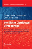 Georg Angelos Papadopoulos, George Angelos Papadopoulos, Badica, Badica, Costin Badica, George A. Papadopoulos... - Intelligent Distributed Computing III