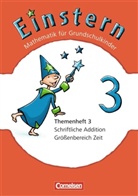 Rolan Bauer, Roland Bauer, Harald Baumbusch, Jutta Maurach - Einstern, Neubearbeitung - 3: Schriftliche Addition / Größenbereich Zeit. Themenh.3