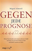 Miguel Almoril - Gegen jede Prognose
