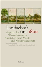 Thomas Noll, Christian Scholl, Christian Scholl (Prof. Dr.), Urt Stobbe, Urte Stobbe, Urte Stobbe (Dr.) - Landschaft um 1800