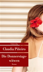 Claudia Piñeiro, Claudia Pineiro, Claudia Piñeiro - Die Donnerstagswitwen