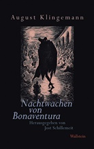 Bonaventura, August Klingemann, Jos Schillemeit, Jost Schillemeit - Nachtwachen von Bonaventura - Freimüthigkeiten