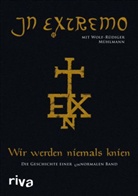In Extrem, In Extremo, In In Extremo, Wolf-RÃ¼diger MÃ¼hlmann, Mühlmann, Wolf-Rüdiger Mühlmann - Wir werden niemals knien
