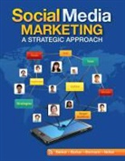 Donald I. Barker, Melissa Barker, Nicholas F. Bormann - Social Media Marketing: A Strategic Approach
