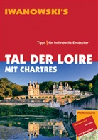 Cony Ziegler, Cornelia Ziegler - Tal der Loire mit Chartres - Reiseführer von Iwanowski