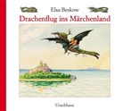 Elsa Beskow, Elsa Beskow - Drachenflug ins Märchenland