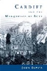 J. Davies, John Davies - Cardiff and the Marquesses of Bute