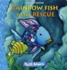 Marcus Pfister - Rainbow Fish to the Rescue