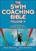 Dick Hannula, Dick (EDT)/ Thornton Hannula, Nort Thornten, Nort Thornton, Dick Hannula, Nort Thornton - The Swim Coaching Bible