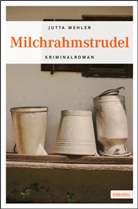 Jutta Mehler - Milchrahmstrudel