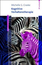 Michelle Craske, Michelle G. Craske - Kognitive Verhaltenstherapie