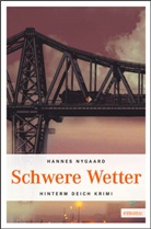 Hannes Nygaard - Schwere Wetter