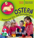 Monika Lehner - Ostern feiern mit Ein- bis Dreijährigen