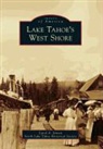 Carol A Jensen, Carol A. Jensen, North Lake Tahoe Historical Society, The North Lake Tahoe Historical Society - Lake Tahoe's West Shore
