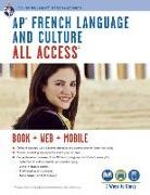 Advanced Placement, Adina C. Alexandru, Eileen M. Angelini, Editors of Rea, Geraldine O'Neill, Rea - AP French Language and Culture, All Access
