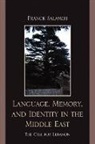 Franck Salameh, Unknown - Language, Memory, and Identity in the Middle East