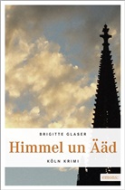 Brigitte Glaser - Himmel un Ääd