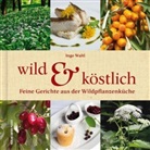 Inge Waltl - Wild & Köstlich