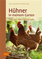 Wilhelm Bauer, Beate und Leopold Peit, Beate und Leopold Peitz, Beate Beate und Leopold Peitz, Beate Peitz, Beate und Leopold Peitz... - Hühner in meinem Garten