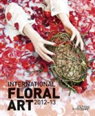 International Floral Art 2012-2013
