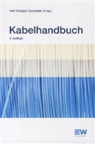 Rolf R. Cichowski, Rolf Rüdiger Cichowski - Kabelhandbuch