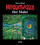 Friedensreich Hundertwasser, Harry Rand, Friedensreich Hundertwasser - Hundertwasser, Der Maler