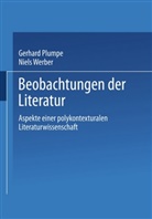 Gerhar Plumpe, Gerhard Plumpe, Werber, Werber, Niels Werber - Beobachtungen der Literatur
