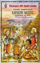 Pit Budde, Josephine Kronfli - Karibuni Watoto, 1 Cassette