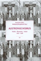Talos Emmerich, Neugebaue, Wolfgang Neugebauer, Talo - Austrofaschismus