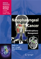 Jay S. Cooper, Anne W. M. Lee, Jiade J. Lu, Ja S Cooper, Jay S Cooper, Anne W M Lee - Nasopharyngeal Cancer