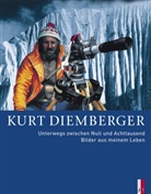 Kurt Demberger, Kurt Diemberger - Unterwegs zwischen Null und Achttausend