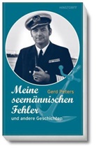 Gerd Peters - Meine seemännischen Fehler