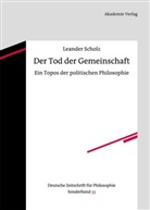 Leander Scholz - Deutsche Zeitschrift für Philosophie, Sonderbände - 33: Der Tod der Gemeinschaft