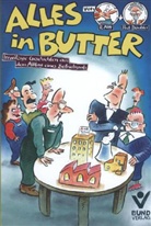 Alff, Reinhar Alff, Reinhard Alff, Däuble, Wolfgan Däubler, Wolfgang Däubler - Alles in Butter