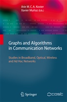 Ari Koster, Arie Koster, Muñoz, Muñoz, Xavier Muñoz - Graphs and Algorithms in Communication Networks