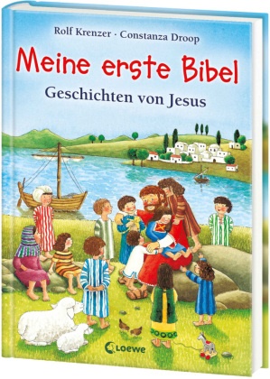 Droop, Constanza Droop,  Krenze, Rolf Krenzer, Constanza Droop,  Loewe Vorlesebücher - Meine erste Bibel - Geschichten von Jesus