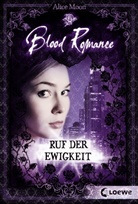 Alice Moon - Blood Romance (Band 2) - Ruf der Ewigkeit