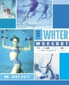 Katz, Jane Katz, Jane Dr. Katz, Yehuda Katz - Your Water Workout